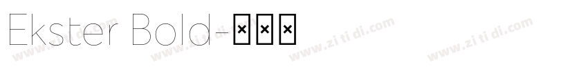 Ekster Bold字体转换